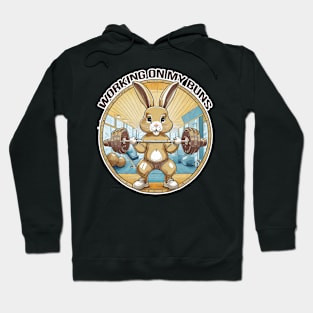 Working on my buns Hoodie